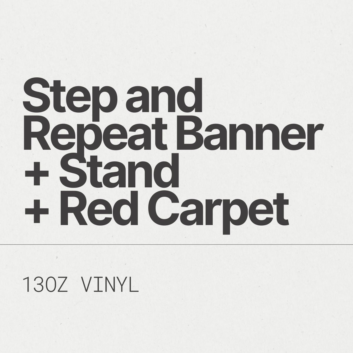 Step and Repeat Banner + Stand + Red Carpet
